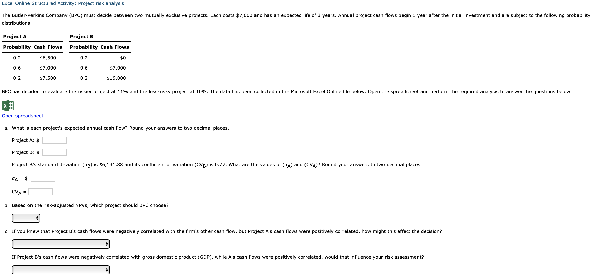  Excel Online Structured Activity: Project risk analysis distributions: x Open spreadsheet