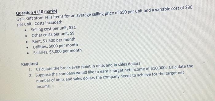  Question 4 (10 marks) Gails Gift store sells items for an