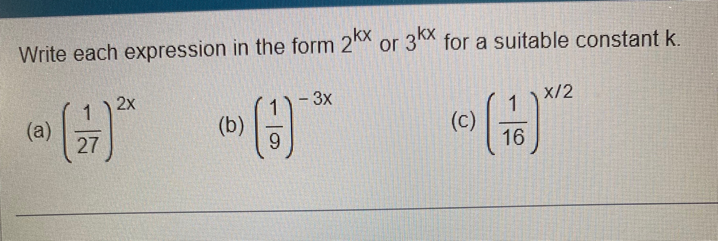  Write each expression in the form 2kx or 3kx for a