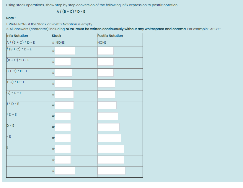  Using stack operations, show step by step conversion of the following