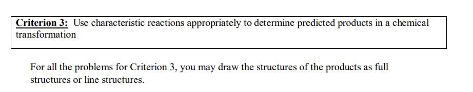Please draw the full structure or as a line structure. Criterion 3: