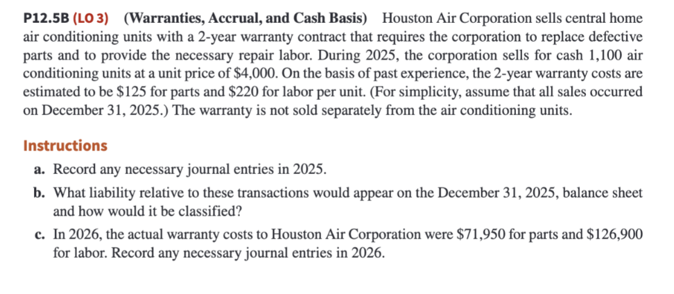  P12.5B (LO 3)(Warranties, Accrual, and Cash Basis) Houston Air Corporation sells