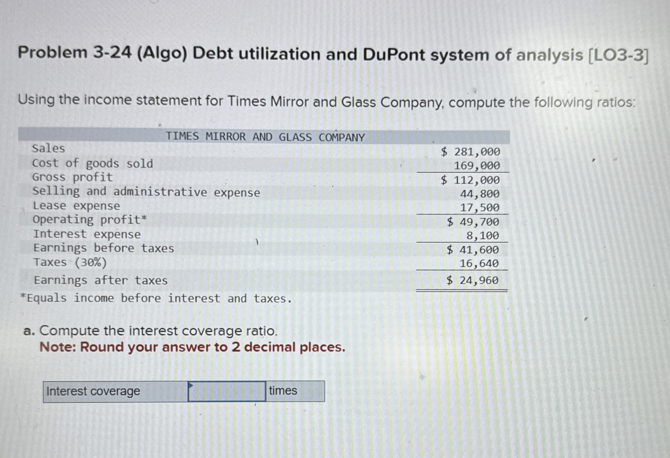  Problem 3-24(Algo) Debt utilization and DuPont system of analysis [LO3-3] Using