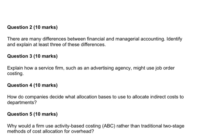  Question 2 (10 marks) There are many differences between financial and