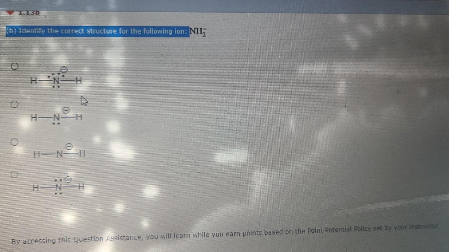  RISD (0) Identify the correct structure for the following ion: NHZ