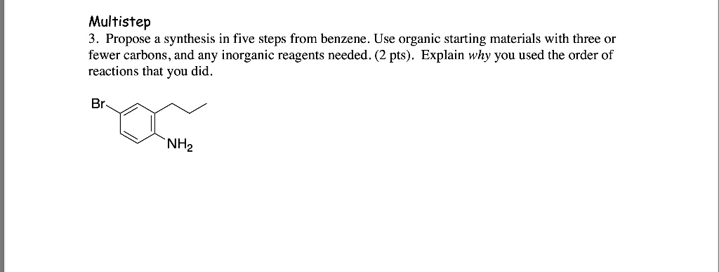  Multistep 3. Propose a synthesis in five steps from benzene. Use