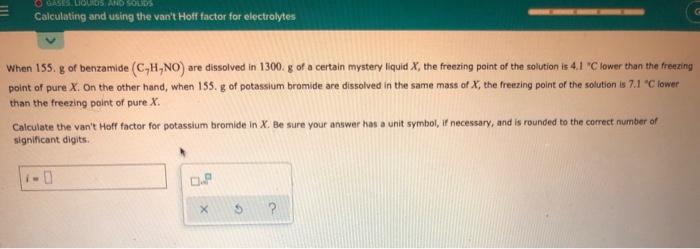  O GALIOUS AND SOLD Calculating and using the van't Hoff factor