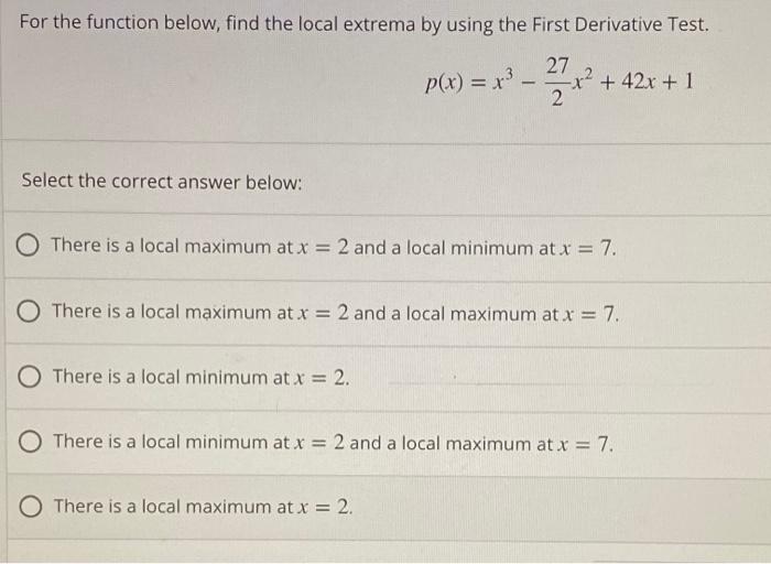  For the function below, find the local extrema by using the