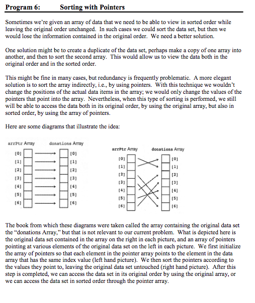  Program 6: Sorting with Pointers Sometimes we're given an array of