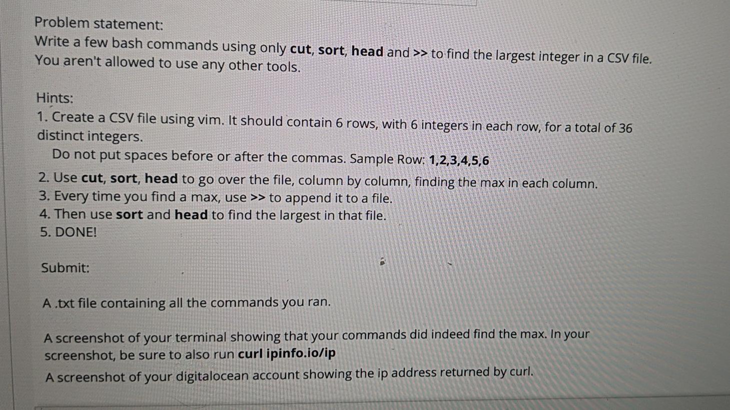  Problem statement: Write a few bash commands using only cut, sort,