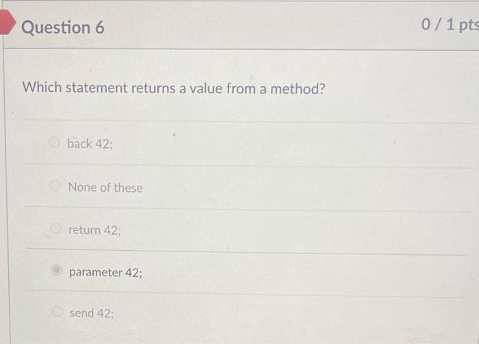 these arguments data parameters Which statement returns a value from a method?