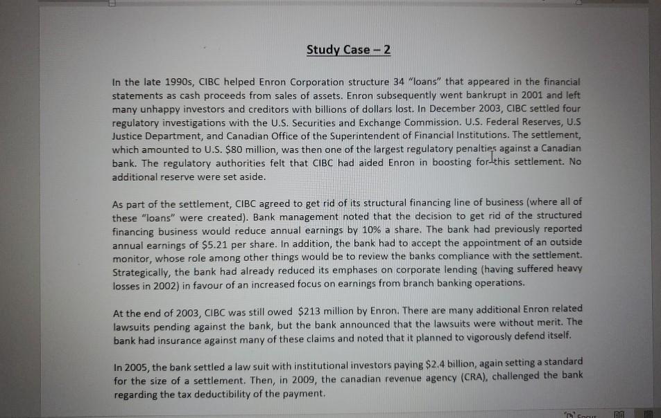  Study Case - 2 In the late 1990s, CIBC helped Enron