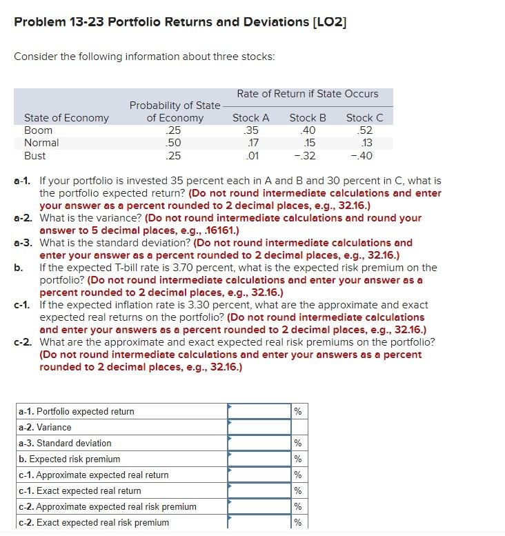  Problem 13-23 Portfolio Returns and Deviations [LO2] Consider the following information