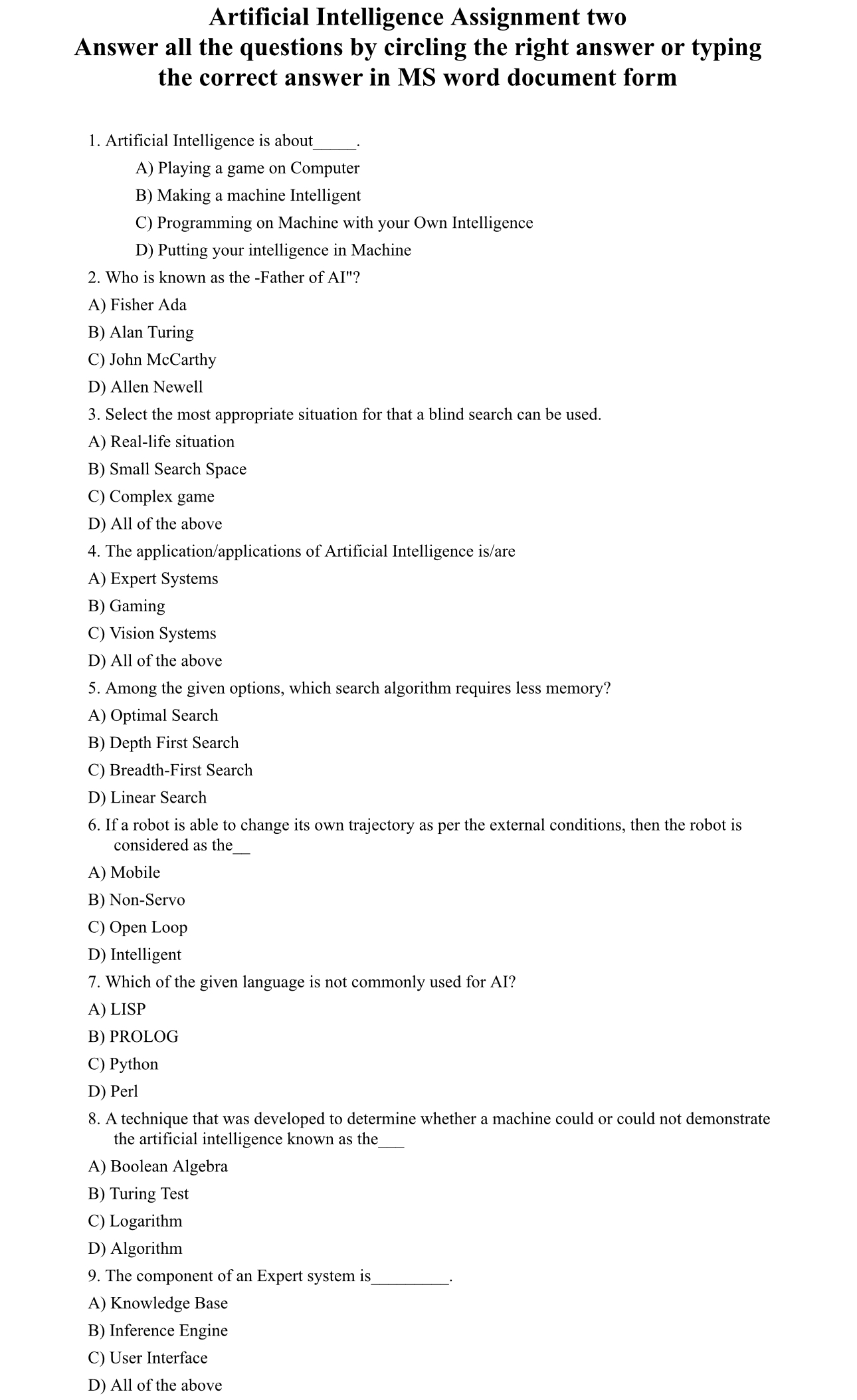  Artificial Intelligence Assignment two Answer all the questions by circling the