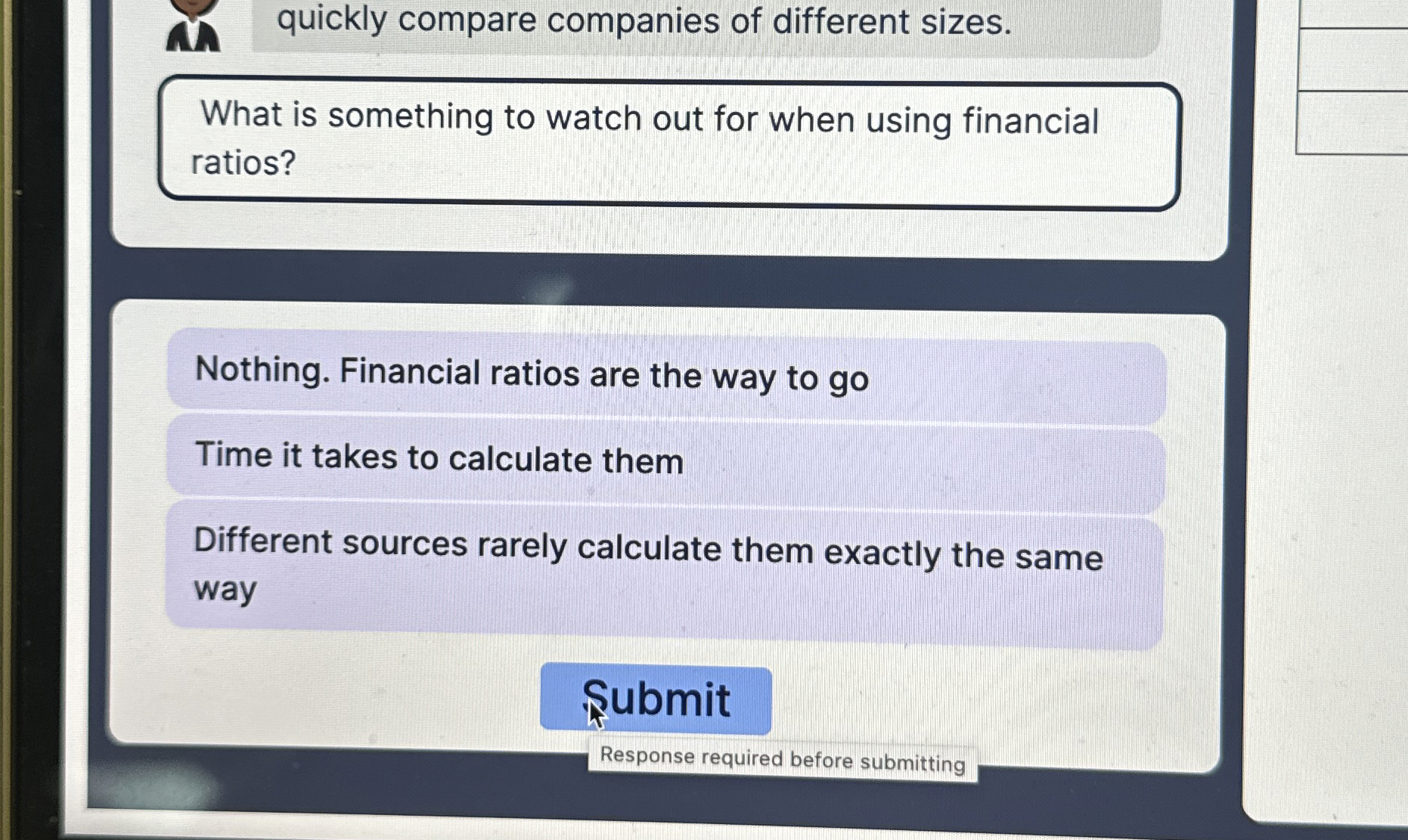  What is something to watch out for when using financial ratios?
