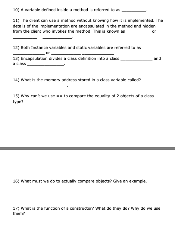  10) A variable defined inside a method is referred to as
