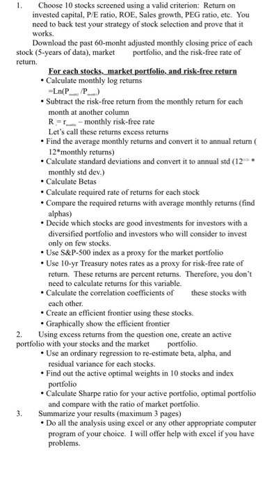  Choose 10 stocks screened using a valid criterion: Return on invested