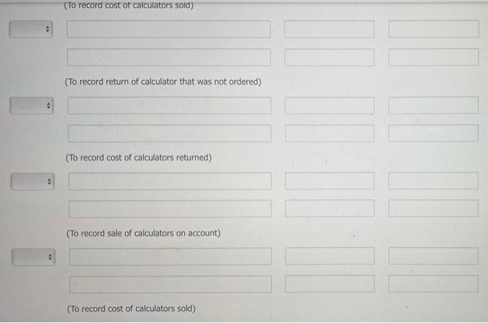 included a variety of calculators. The company uses a perpetual inventory system.