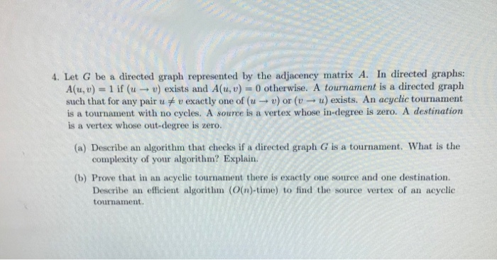  4. Let G be a directed graph represented by the adjaceney