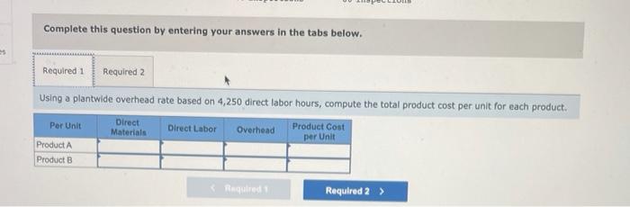 and activity-based costing LO P1, P3 Consider the following data for two