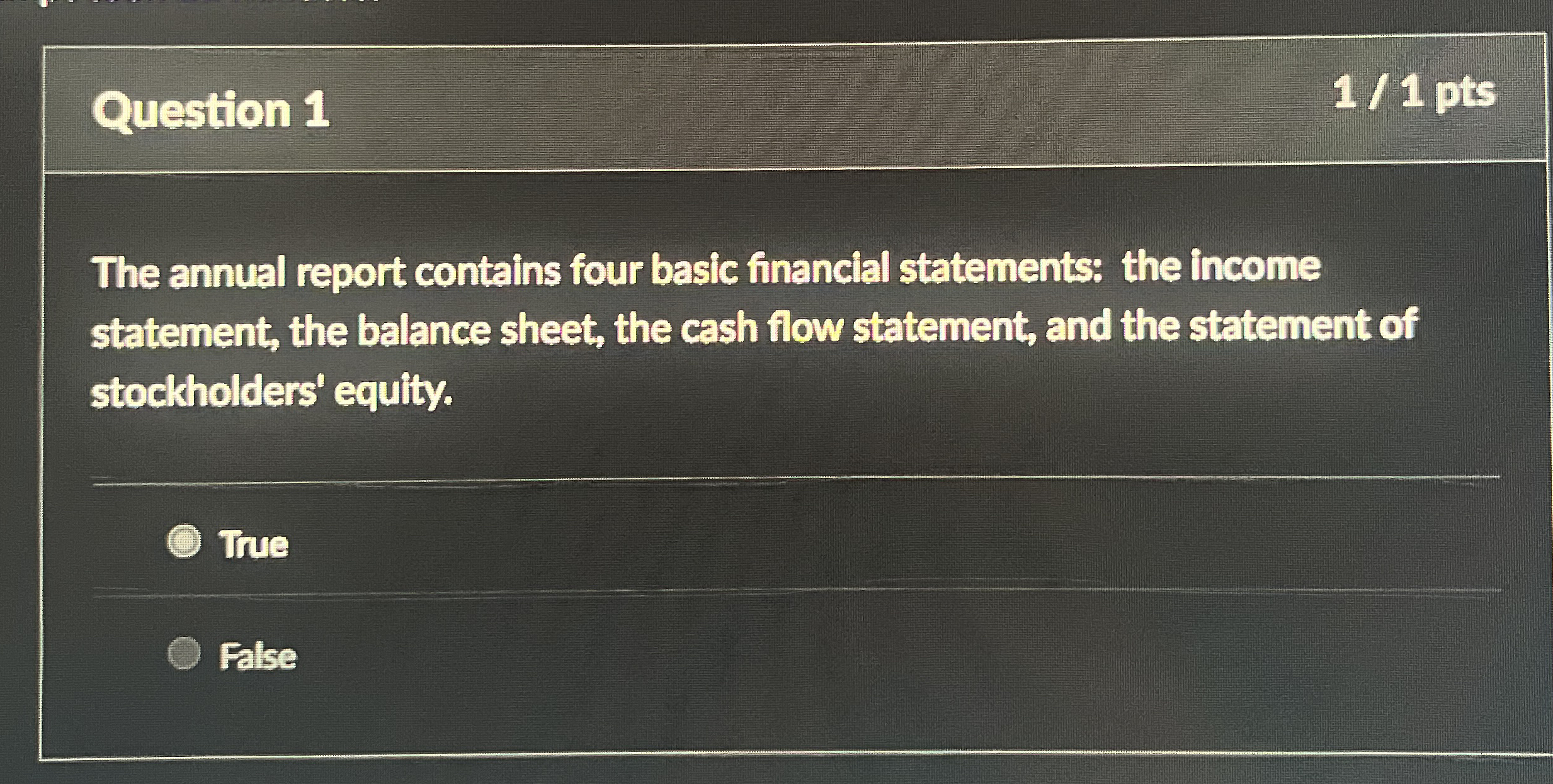  Question 1 The annual report contains four basic financial statements: the