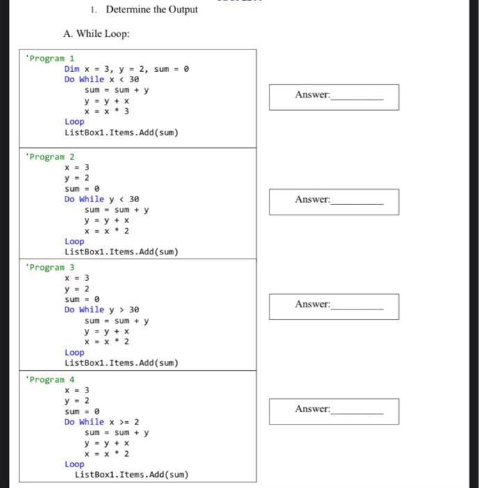 visual basic windows forms app .net 1. Determine the Output A. While