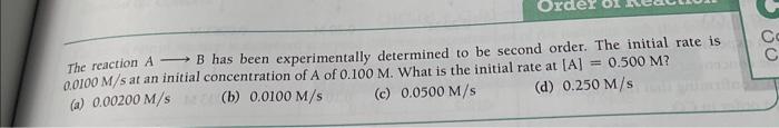  The reaction AB has been experimentally determined to be second order.