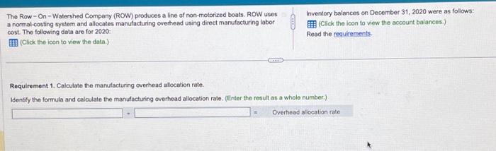  Requirement 1. Calci Identify the formula ar Data table The Row