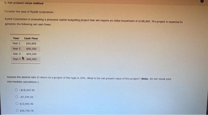  3. Net present value method Consider the case of Rydell Corporation: