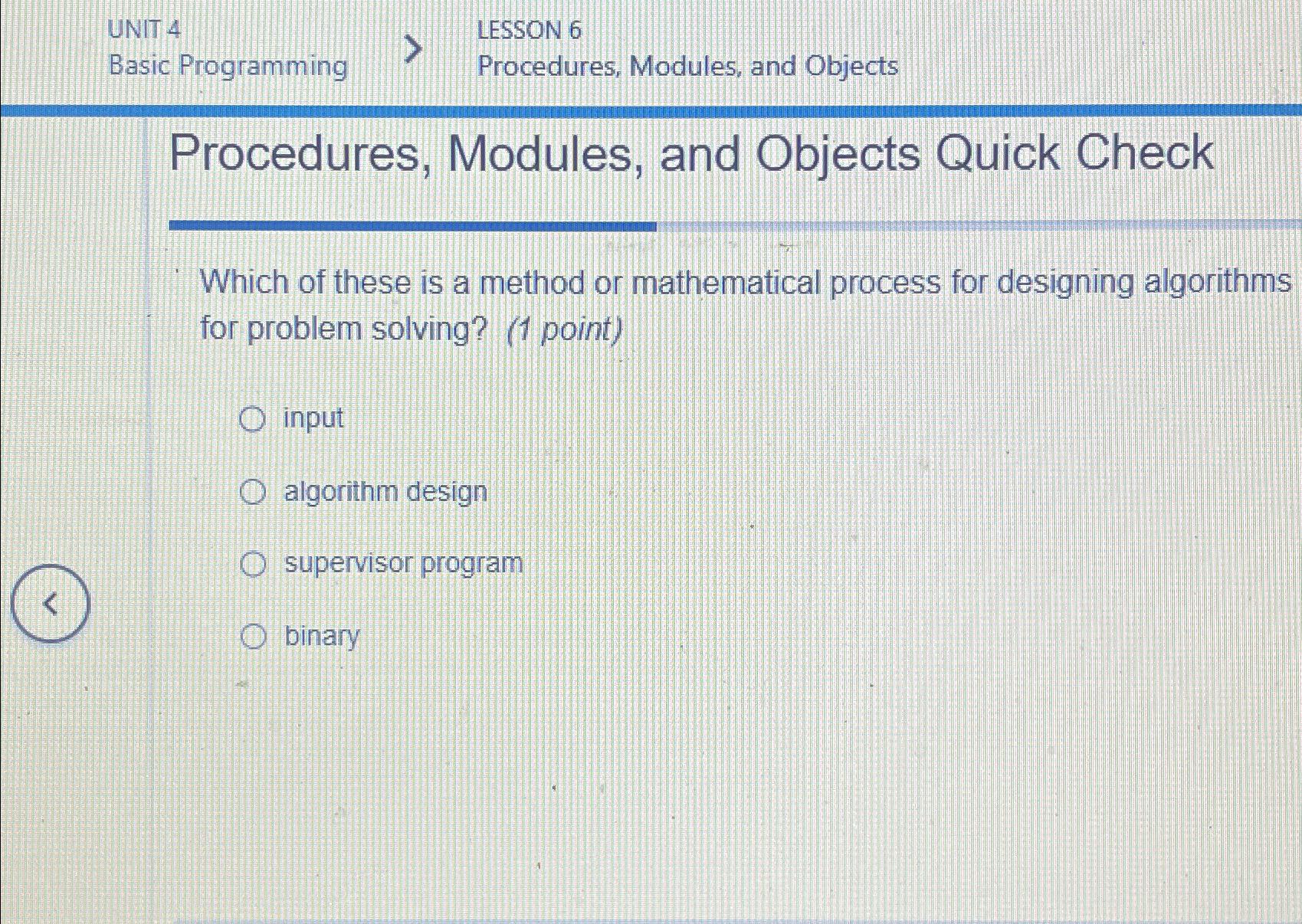  UNIT 4 LESSON 6 Basic Programming Procedures, Modules, and Objects Procedures,
