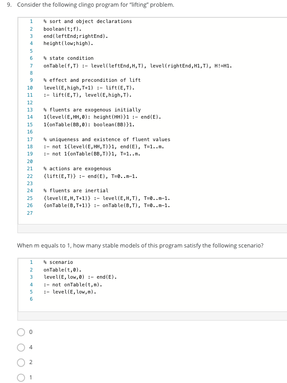 9. Consider the following clingo program for "lifting problem. 1 2