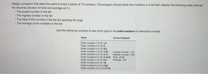 Design a program that asks the users to enter a series