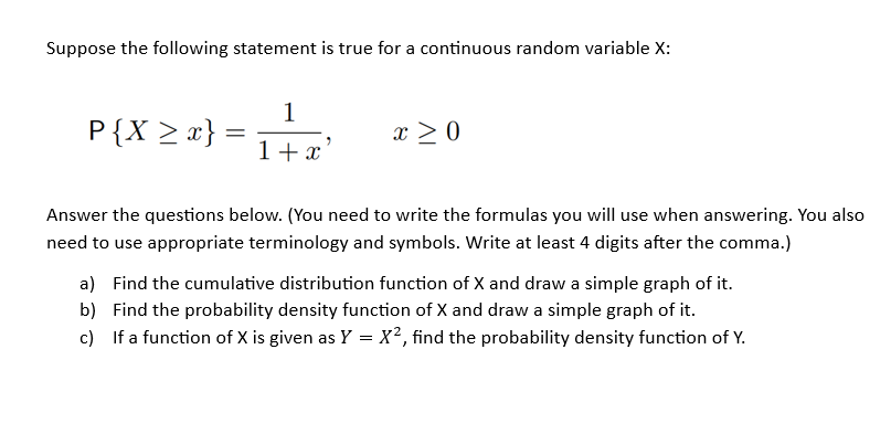  Suppose the following statement is true for a continuous random variable