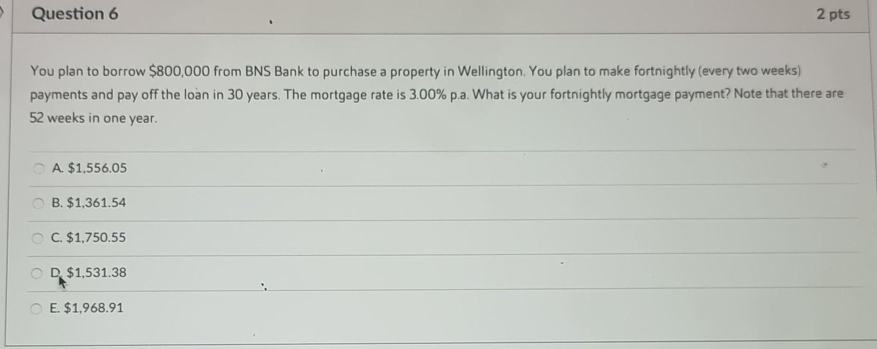  You plan to borrow \\( \\$ 800,000 \\) from BNS Bank