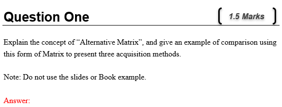 System Analysis and Design Question One 1.5 Marks Explain the concept ofAlternative