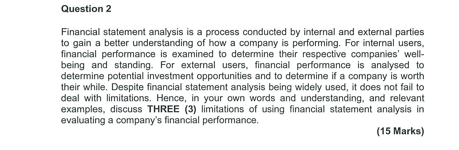  Financial statement analysis is a process conducted by internal and external