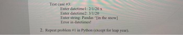 it in c sharp Prompt and read in two DateTime values and