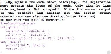 c language 1-[40p) Explain the code shown below (35p). The Explanation