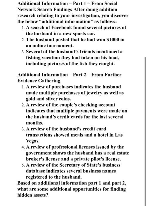 a forensic accountant in a divorce case. Your client believes her husband