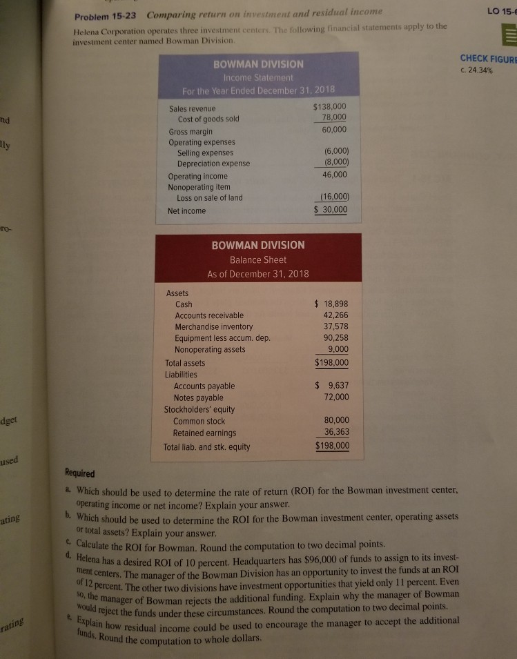  Please help! Thanks LO 15-6 Problem 15-23 Comparing return on investment