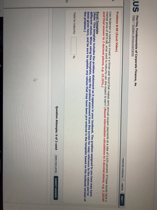  Help I System Announcements Problem 8.09 (Excel Video) Lisa Anderson is