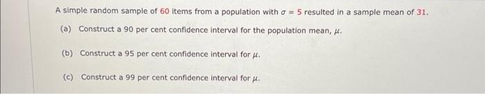  A simple random sample of 60 items from a population with
