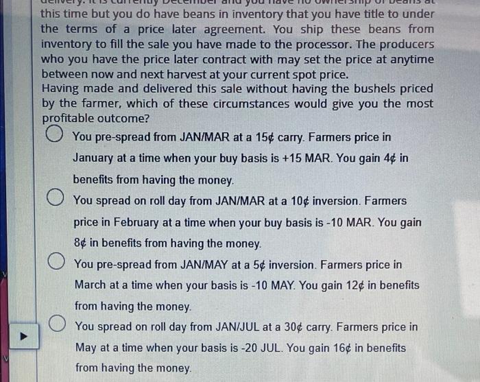  this time but you do have beans in inventory that you