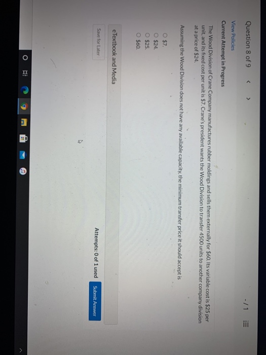 help Question 8 of 9 -/1 E View Policies Current Attempt in