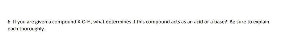  please explain fully in detail (using acid base information), thank you!