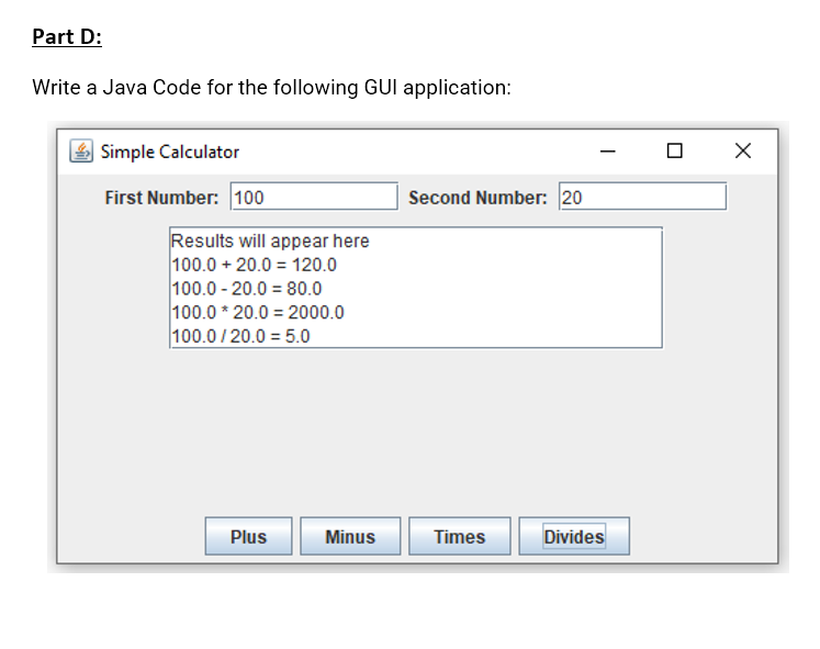  Write a Java Code for the following GUI application