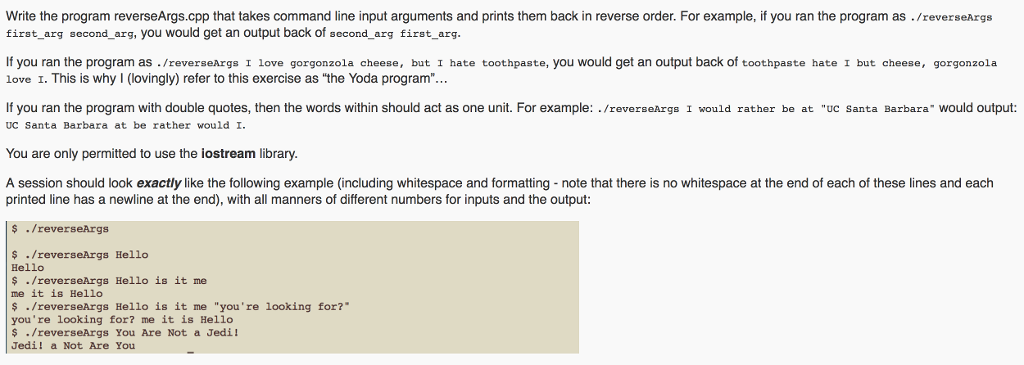 Write the program reverseArgs.cpp that takes command line input arguments and prints