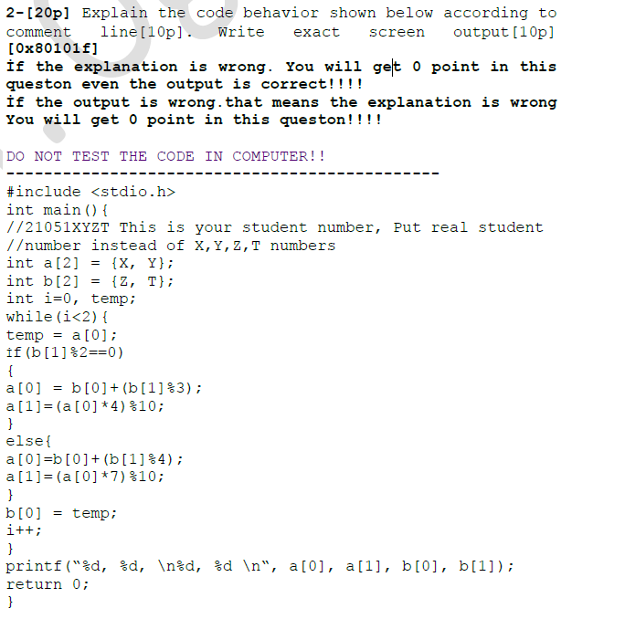  2-[20p] Explain the code behavior shown below according to comment line[10p].