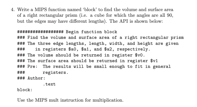 4. Write a MIPS function named block to find the volume and