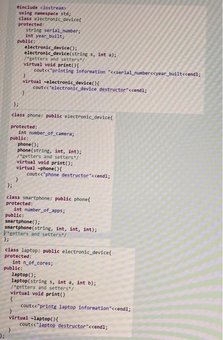  #include using namespace std; class electronic device protected: string serial_number; int